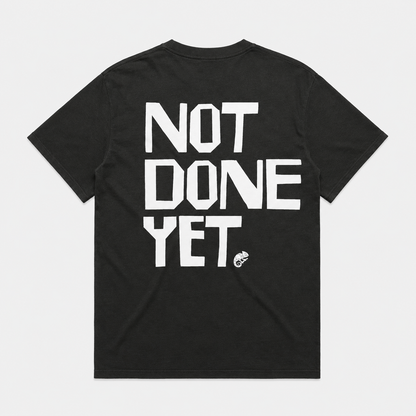 Note Done Yet Tee