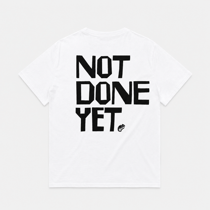 Note Done Yet Tee